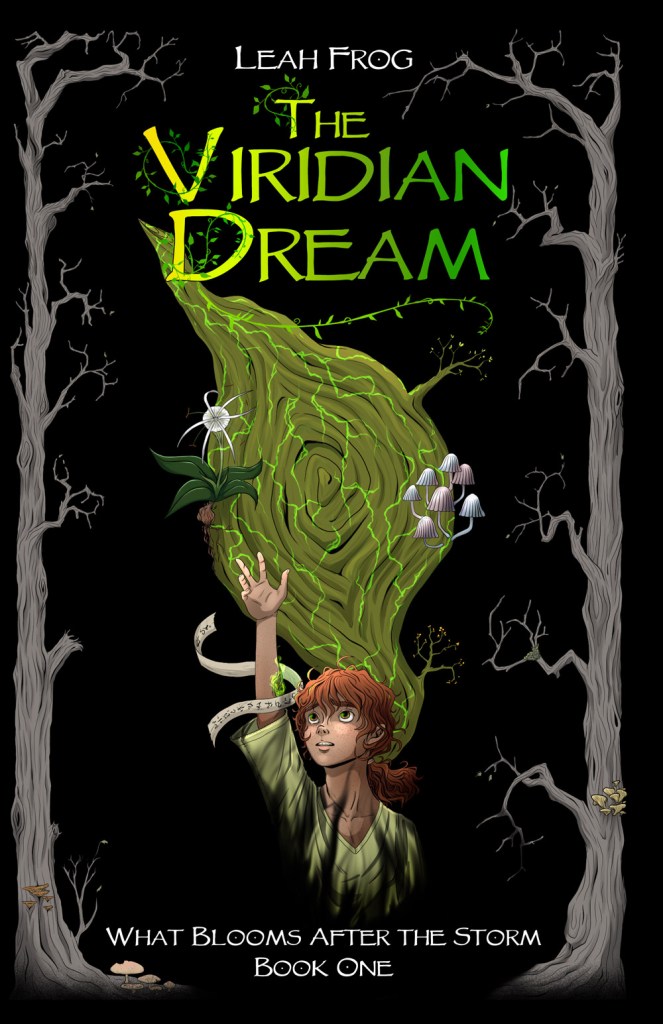 The front cover of The Viridian Dream, picturing Rowan reaching up above him, the seal around his arm unraveling to reveal a glowing mark. Shadows reach at him from below. Behind him is a large wooden spiral covered in plants, mushrooms, and glowing green lines. The sides of the cover have dead trees framing it.